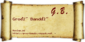 Groó Bandó névjegykártya